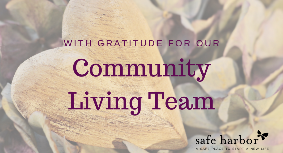 With Gratitude for our Community Living Team