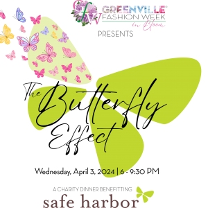 The Butterfly Effect: Presented by Greenville Fashion Week