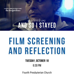 "And So I Stayed" Film Screening & Reflection