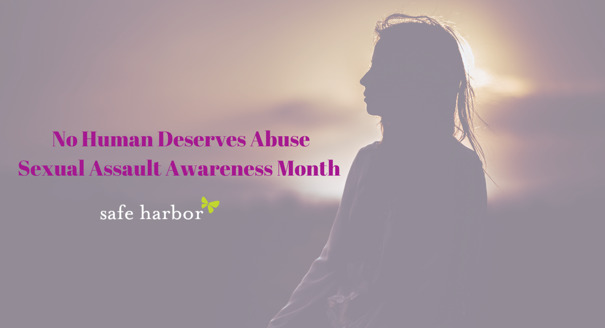 No Human Deserves Abuse - April is CSA Awareness Month 